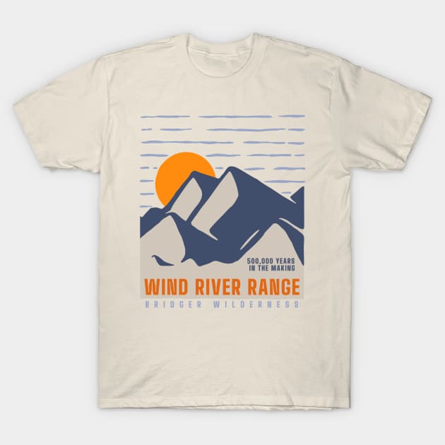 Wind River Range- 500,000 years in the making T-Shirt by Spatium Natura